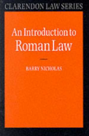 An Introduction to Roman Law de Barry Nicholas