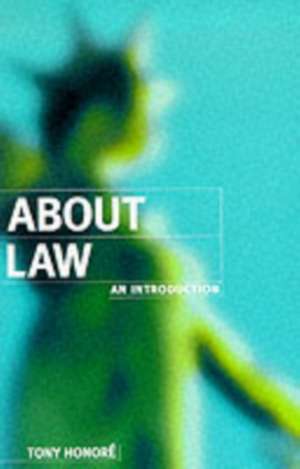 About Law: An Introduction de Tony Honoré