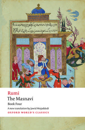 The Masnavi. Book Four de Jalal al-Din Rumi