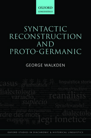 Syntactic Reconstruction and Proto-Germanic de George Walkden