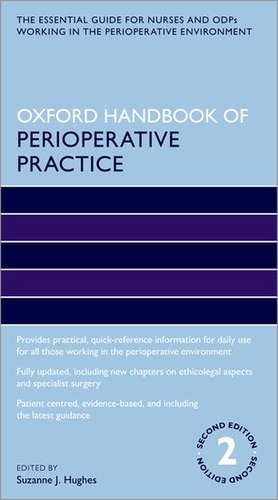 Oxford Handbook of Perioperative Practice de Suzanne J Hughes