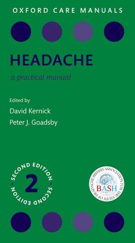 Headache: A Practical Manual 2e de David Kernick