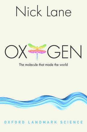 Oxygen: The molecule that made the world de Nick Lane