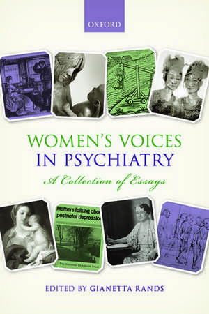 Women's Voices in Psychiatry: A Collection of Essays de Gianetta Rands