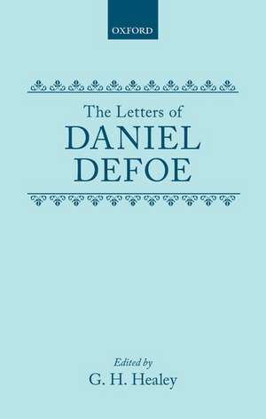 The Letters of Daniel Defoe de Daniel Defoe