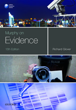 Murphy on Evidence de Richard Glover