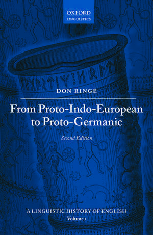 From Proto-Indo-European to Proto-Germanic de Don Ringe