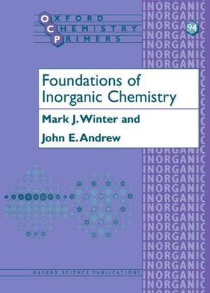 Foundations of Inorganic Chemistry de Mark Winter