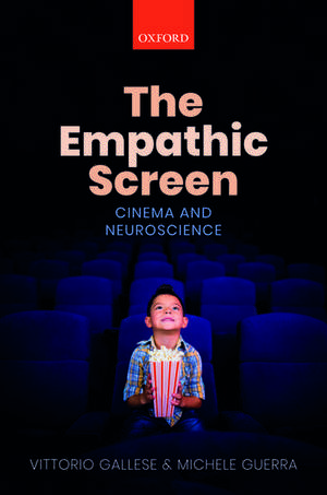 The Empathic Screen: Cinema and Neuroscience de Vittorio Gallese