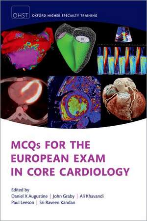 MCQs for the European Exam in Core Cardiology de Daniel X Augustine