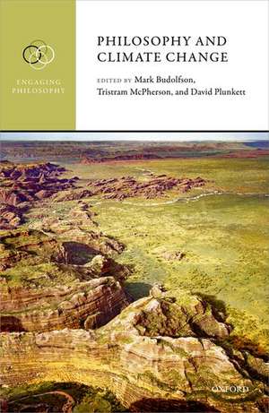 Philosophy and Climate Change de Mark Budolfson