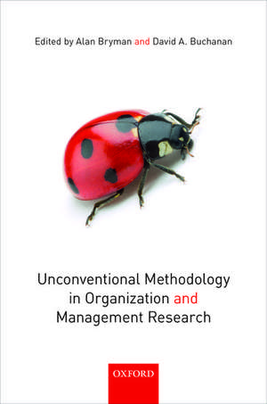 Unconventional Methodology in Organization and Management Research de Alan Bryman