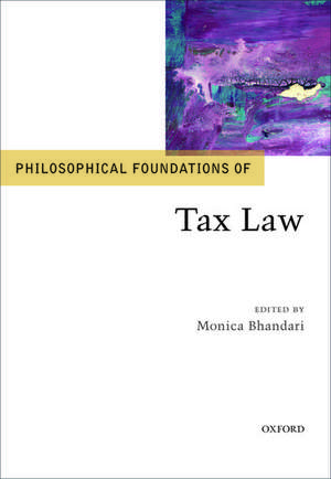 Philosophical Foundations of Tax Law de Monica Bhandari