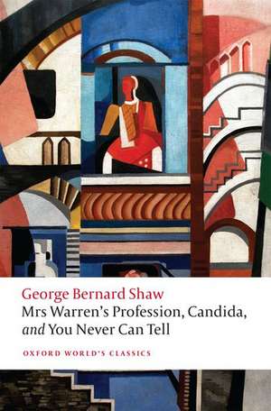 Mrs Warren's Profession, Candida, and You Never Can Tell de George Bernard Shaw