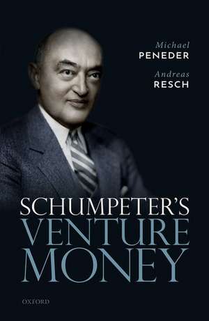 Schumpeter's Venture Money de Michael Peneder