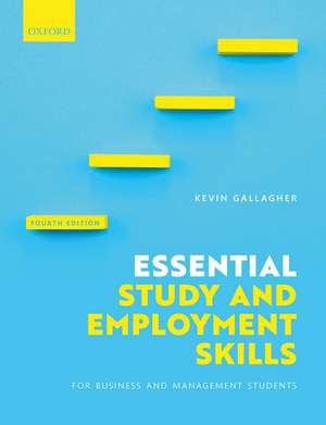 Essential Study and Employment Skills for Business and Management Students de Kevin Gallagher