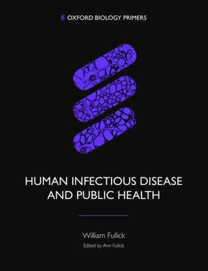 Human Infectious Disease and Public Health de William Fullick