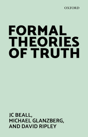 Formal Theories of Truth de Jc Beall