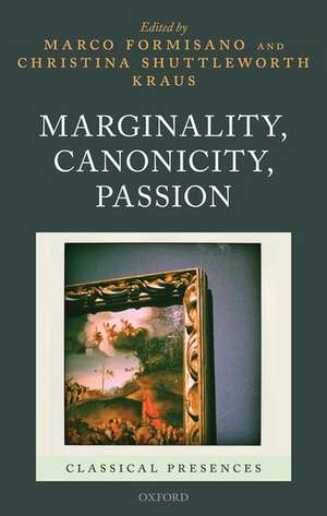 Marginality, Canonicity, Passion de Marco Formisano