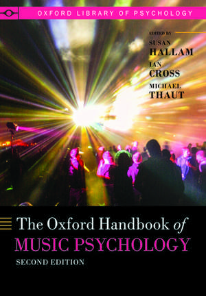 The Oxford Handbook of Music Psychology de Susan Hallam