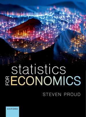 STATISTICS FOR ECONOMICS de Steven Proud