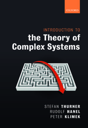 Introduction to the Theory of Complex Systems de Stefan Thurner