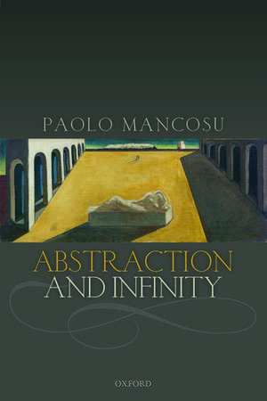 Abstraction and Infinity de Paolo Mancosu