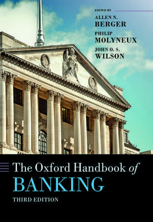 The Oxford Handbook of Banking de Allen N. Berger