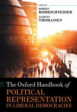 The Oxford Handbook of Political Representation in Liberal Democracies de Robert Rohrschneider