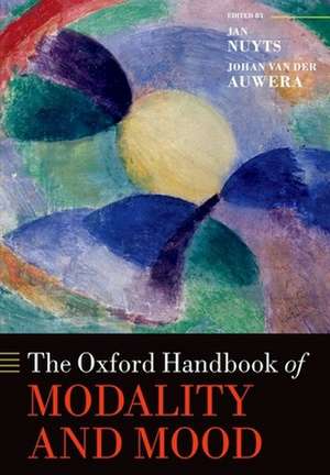 The Oxford Handbook of Modality and Mood de Jan Nuyts