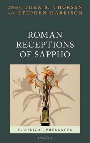 Roman Receptions of Sappho de Thea S. Thorsen