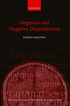 Negation and Negative Dependencies de Hedde Zeijlstra