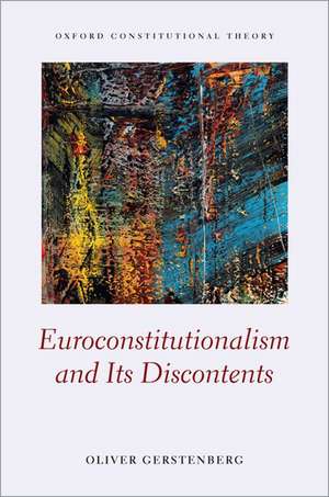 Euroconstitutionalism and its Discontents de Oliver Gerstenberg