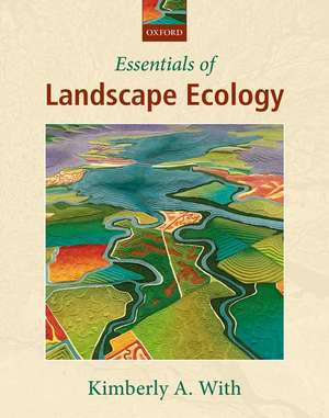 Essentials of Landscape Ecology de Kimberly A. With