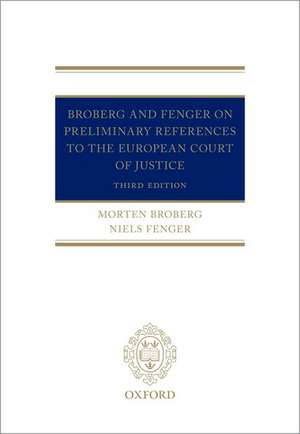 Broberg and Fenger on Preliminary References to the European Court of Justice de Morten Broberg