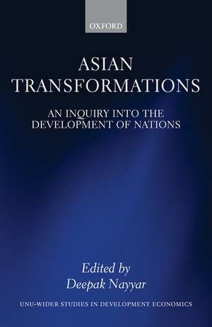 Asian Transformations: An Inquiry into the Development of Nations de Deepak Nayyar