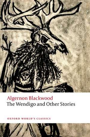 The Wendigo and Other Stories de Algernon Blackwood