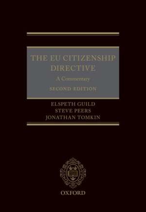 The EU Citizenship Directive: A Commentary de Elspeth Guild