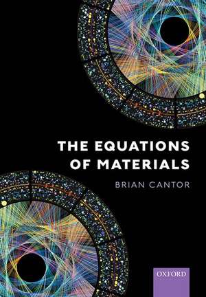 The Equations of Materials de Brian Cantor