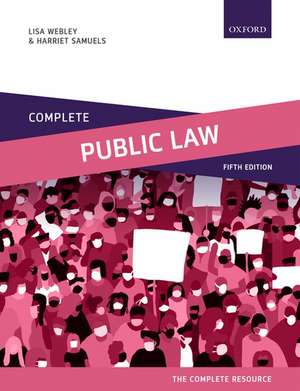 Complete Public Law: Text, Cases, and Materials de Lisa Webley