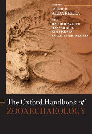 The Oxford Handbook of Zooarchaeology de Umberto Albarella