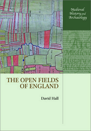 The Open Fields of England de David Hall