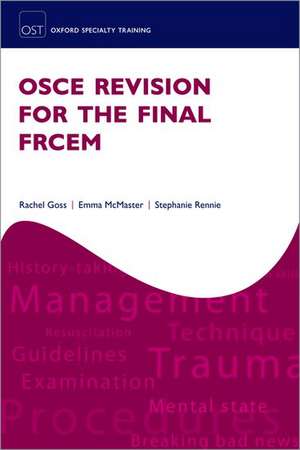 OSCE Revision for the Final FRCEM de Rachel Goss