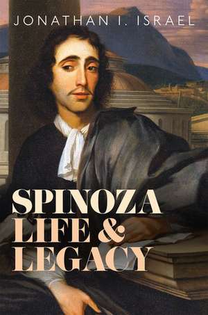 Spinoza, Life and Legacy de Jonathan I. Israel