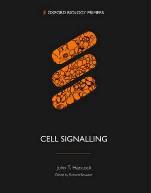 Cell Signalling de John T. Hancock