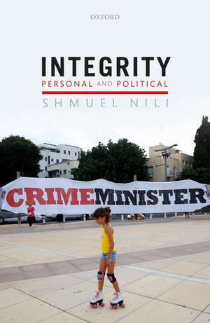 Integrity, Personal, and Political de Shmuel Nili