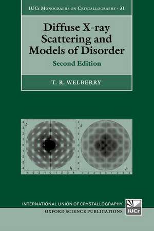 Diffuse X-ray Scattering and Models of Disorder de T.R. Welberry