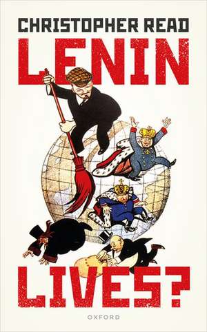 Lenin Lives? de Christopher Read