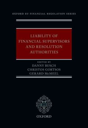 Liability of Financial Supervisors and Resolution Authorities de Danny Busch