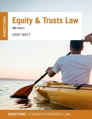 Equity & Trusts Law Directions de Gary Watt